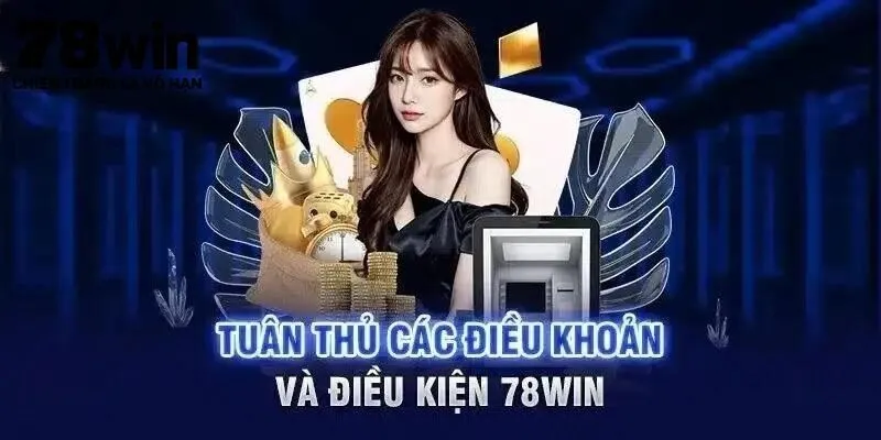 Những điều cần chuẩn bị trước khi nạp tiền 78Win